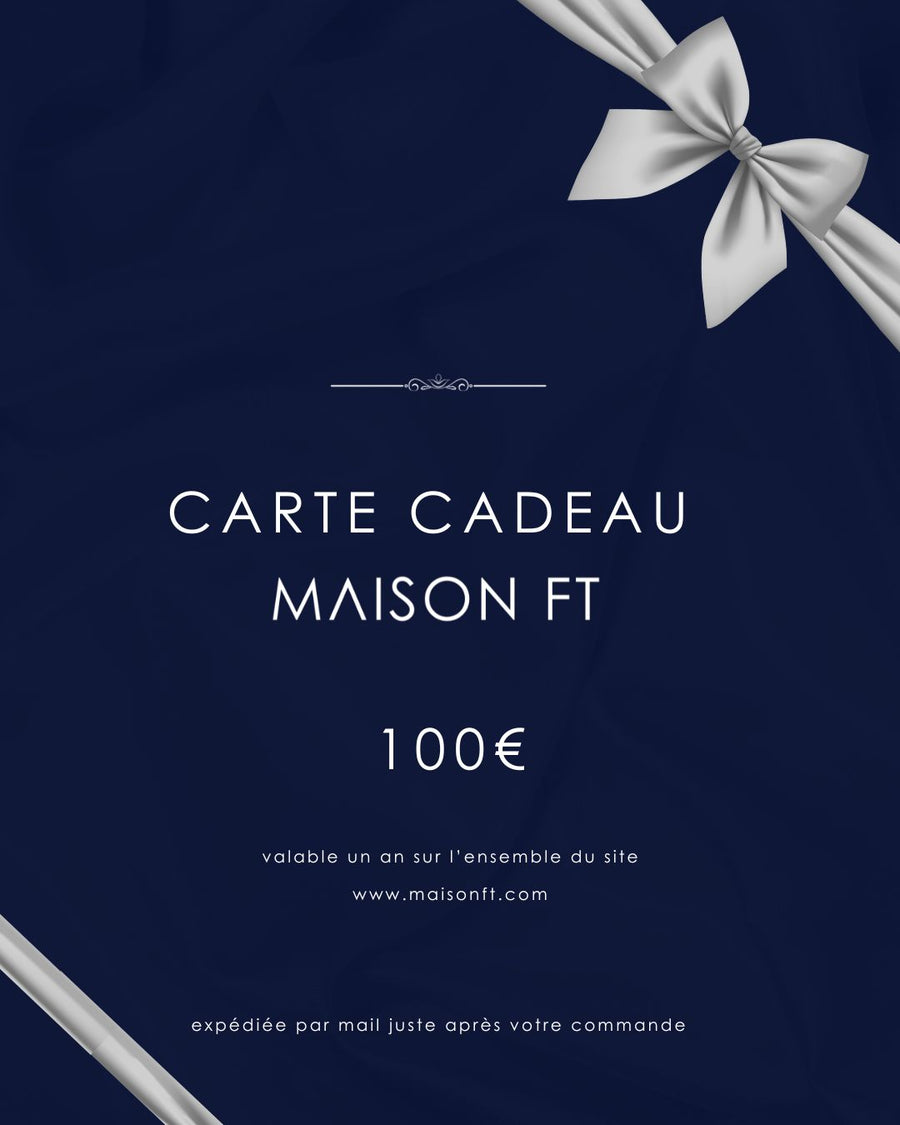 Carte cadeau Maison FT 100€
